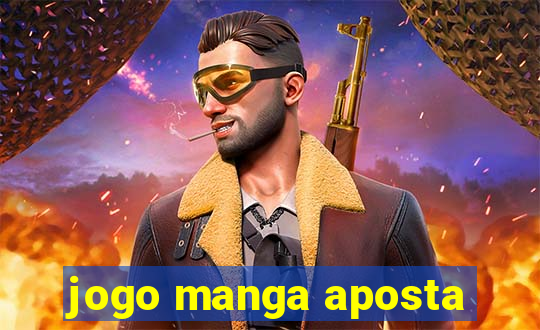 jogo manga aposta